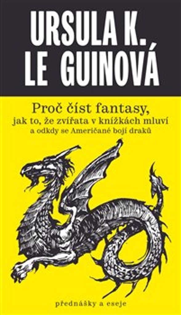 Proč číst fantasy - Ursula K. Le Guinová