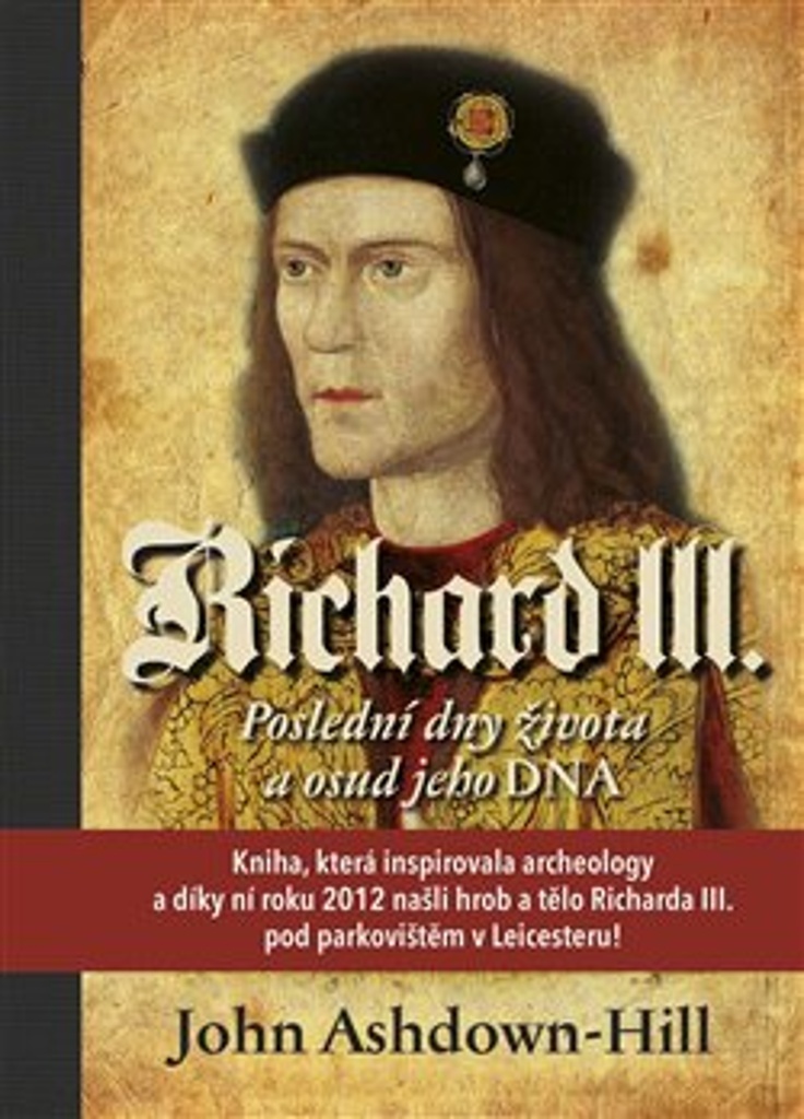 Richard III. - John Ashdown-Hill