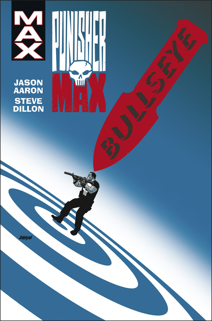 Punisher Max 2 Bullseye - Jason Aaron