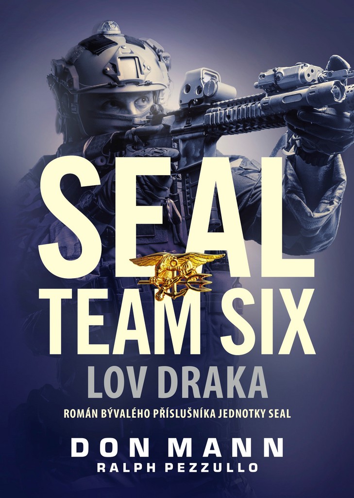 SEAL team six Lov draka - Ralph Pezzullo