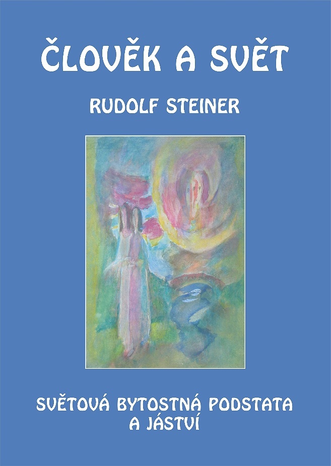 Člověk a svět - Rudolf Steiner