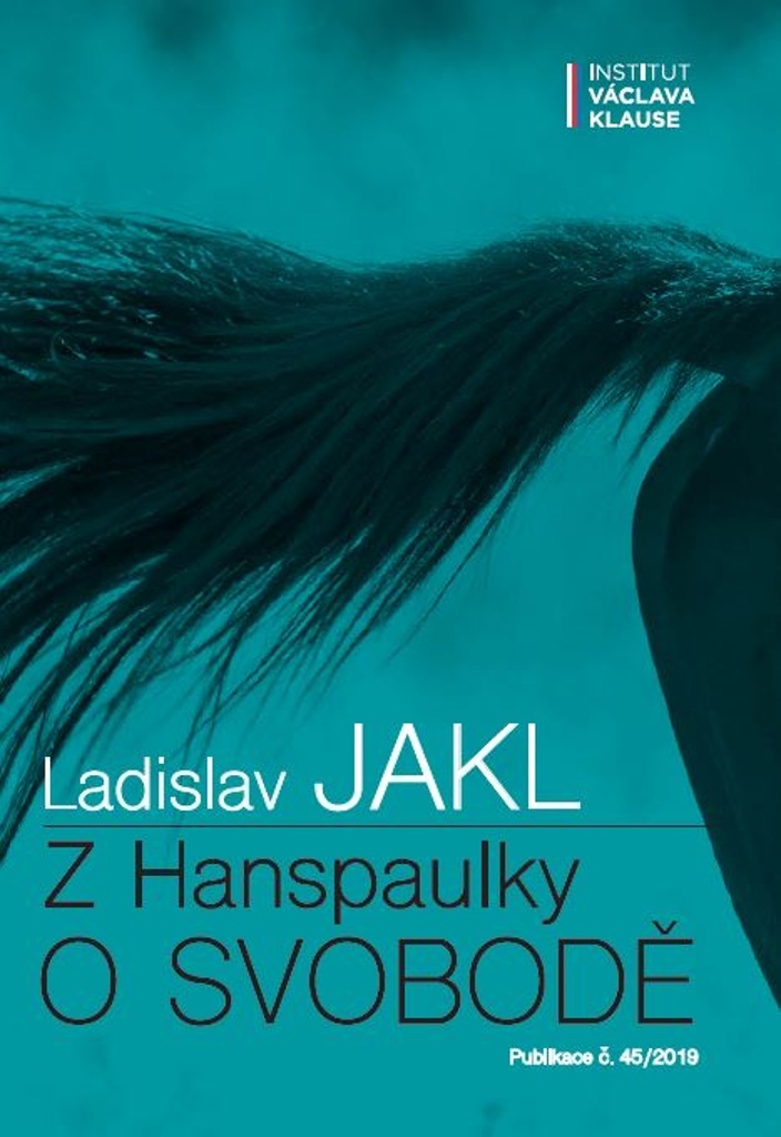 Z Hanspaulky o svobodě - Ladislav Jakl