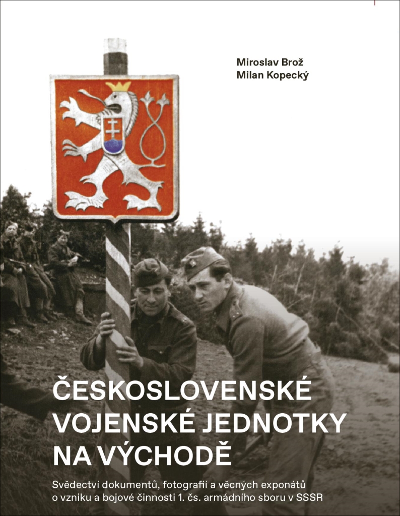 Československé vojenské jednotky na východě - Miroslav Brož