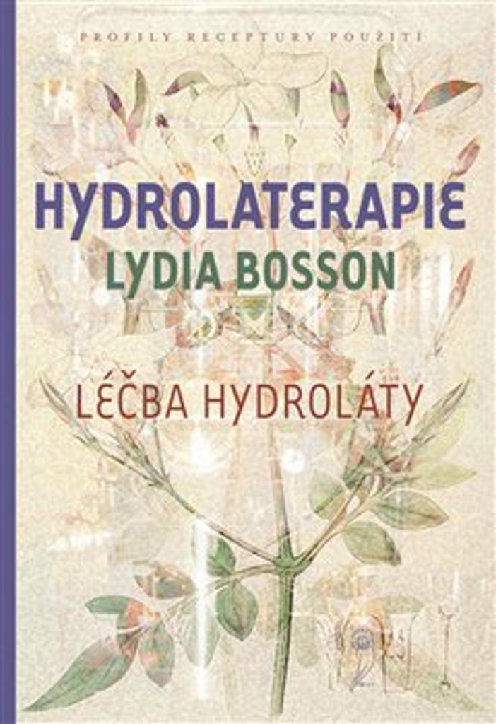 Hydrolaterapie - Hana Tisserand