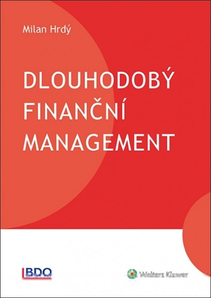 Dlouhodobý finanční management - Milan Hrdý