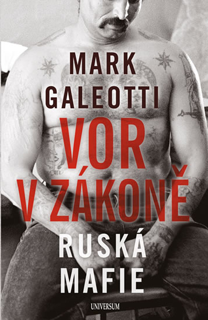 Vor v zákoně Ruská mafie - Mark Galeotti