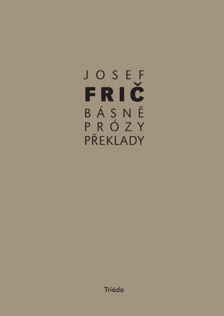 Básně, prózy, překlady - Josef Fric