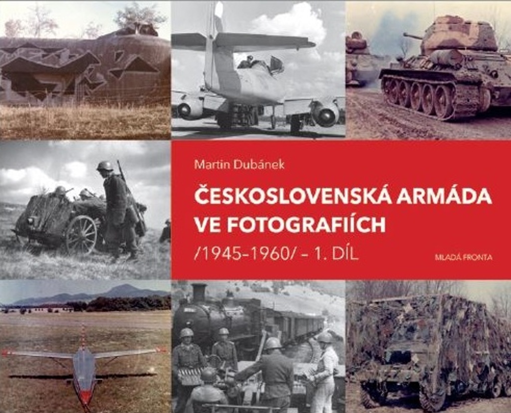 Československá armáda ve fotografiích - Martin Dubánek