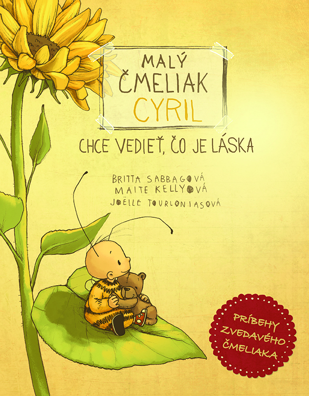 Malý čmeliak Cyril chce vedieť, čo je láska - Maite Kelly