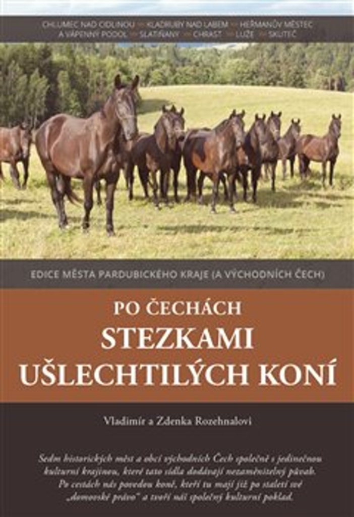 Po Čechách stezkami ušlechtilých koní - Vladimír Rozehnal