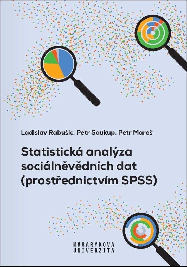 Statistická analýza sociálněvědních dat - Petr Soukup