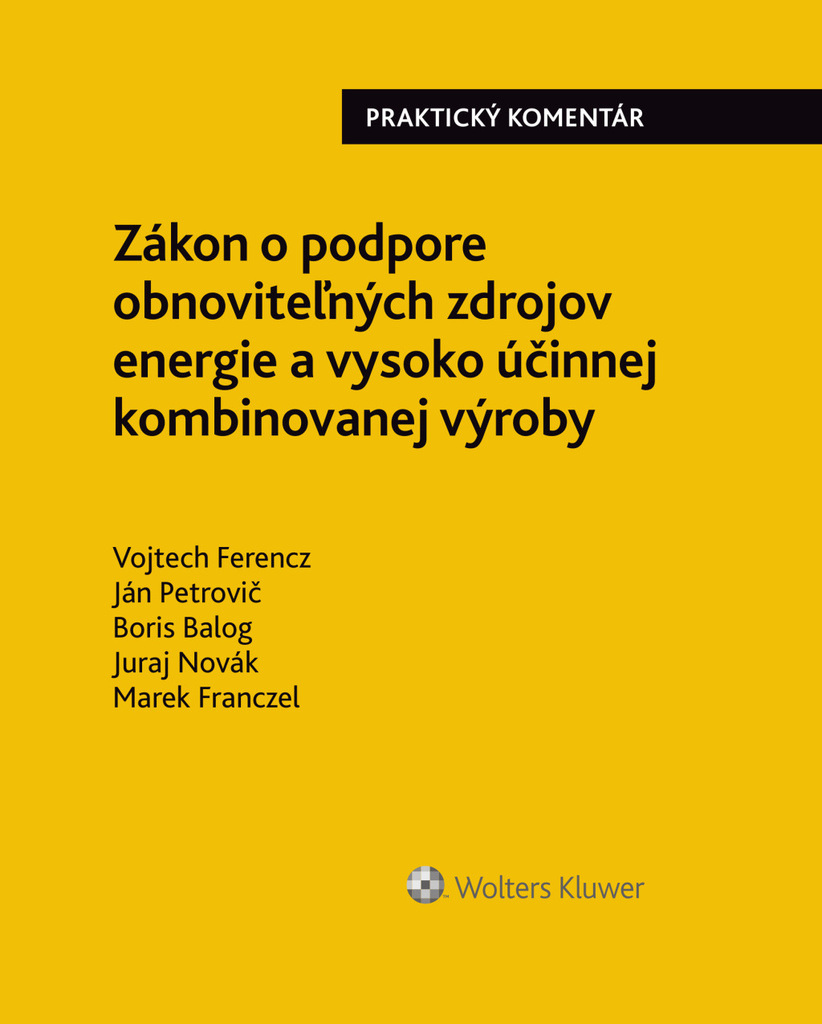 Zákon o podpore obnoviteľných zdrojov energie a vysoko účinnej kombin. výroby - Boris Balog