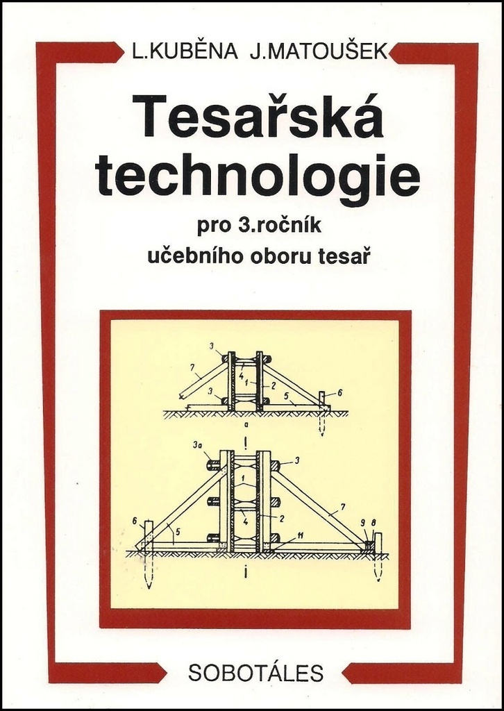 Tesařská technologie pro 3. ročník SOU - Ludvík Kuběna