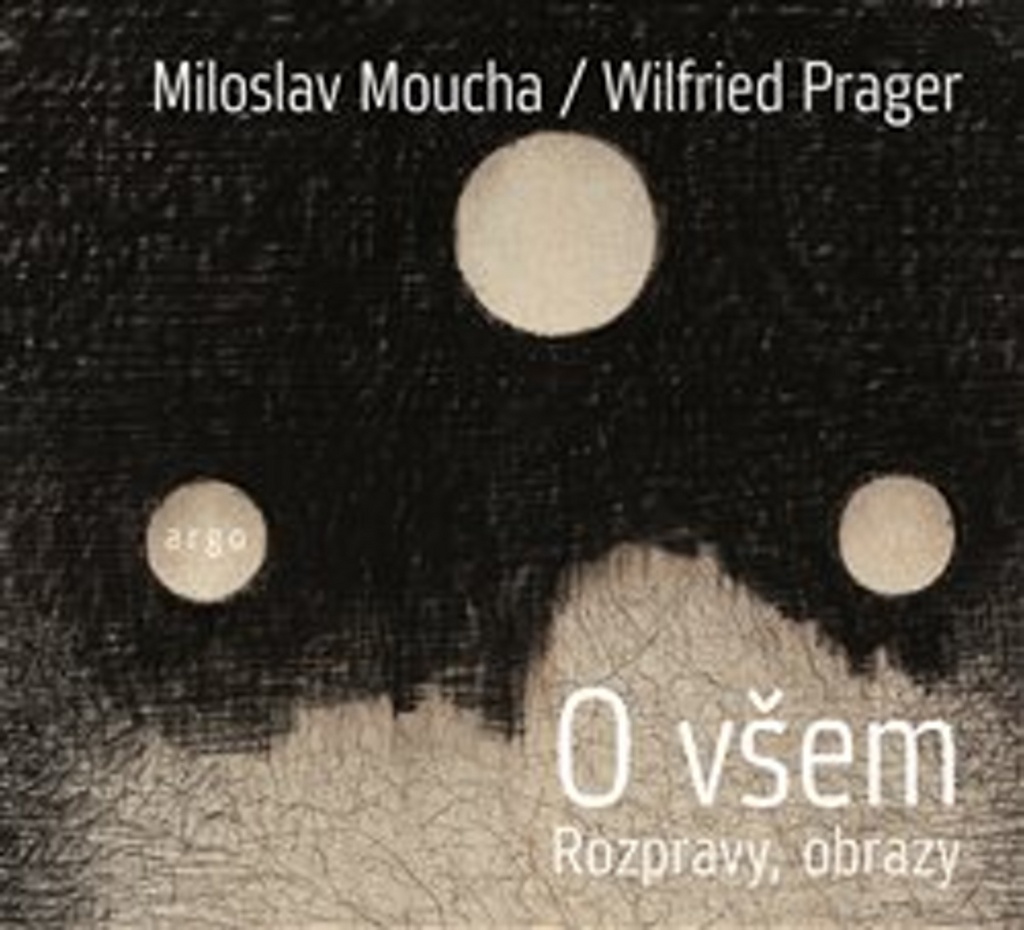 O všem - Miloslav Moucha