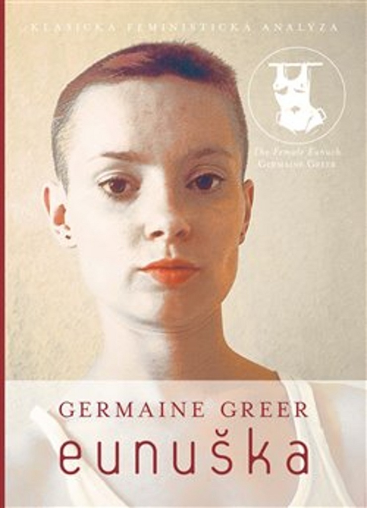 Eunuška - Germaine Greer