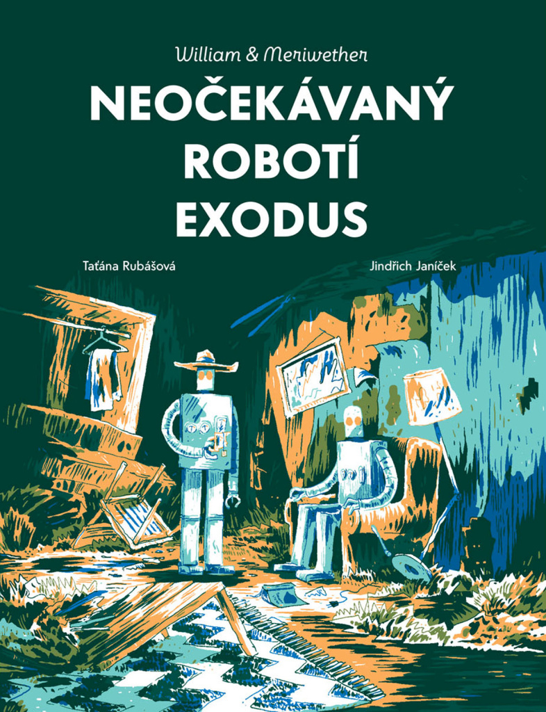 Neočekávaný robotí exodus - Taťána Rubášová