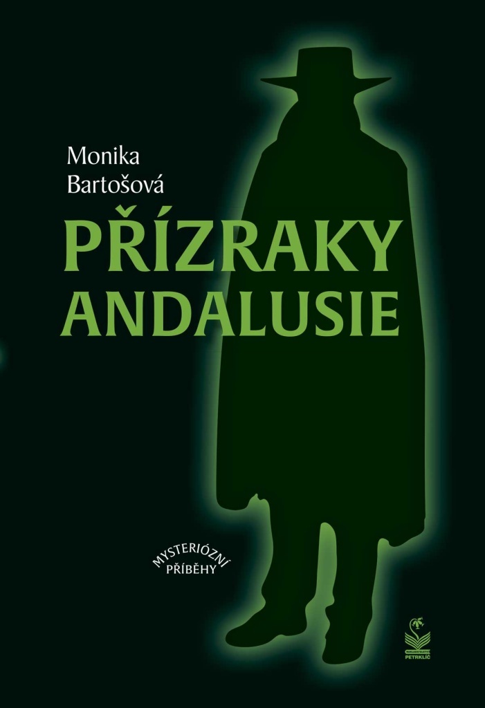 Přízraky Andalusie - Monika Bartošová