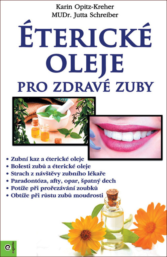 Éterické oleje pro zdravé zuby - Jutta Schreiber