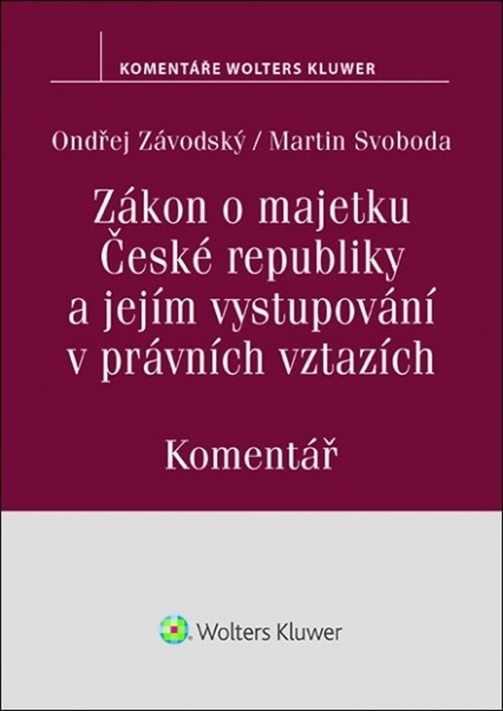 Zákon o majetku České republiky a jejím vystupování v právních vztazích - Martin Svoboda