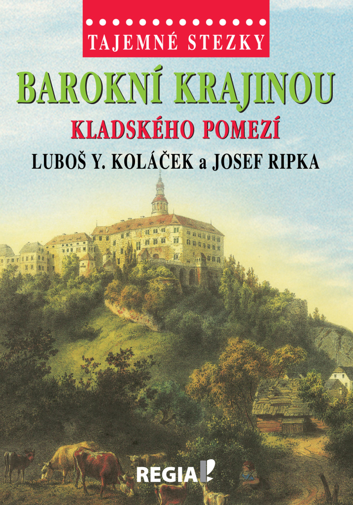 Barokní krajinou Kladského pomezí - Luboš Y. Koláček