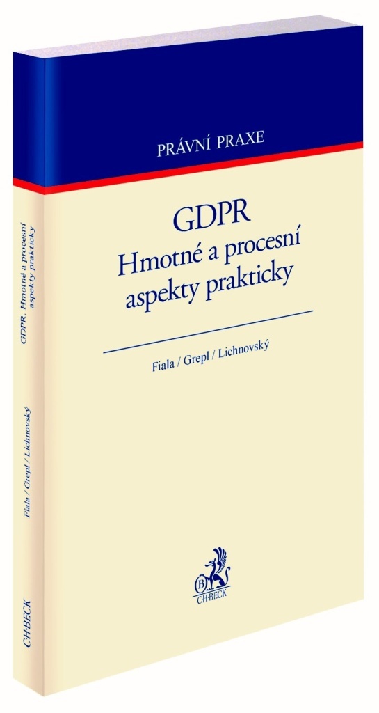 GDPR Hmotné a procesní aspekty prakticky - Ondřej Lichnovský