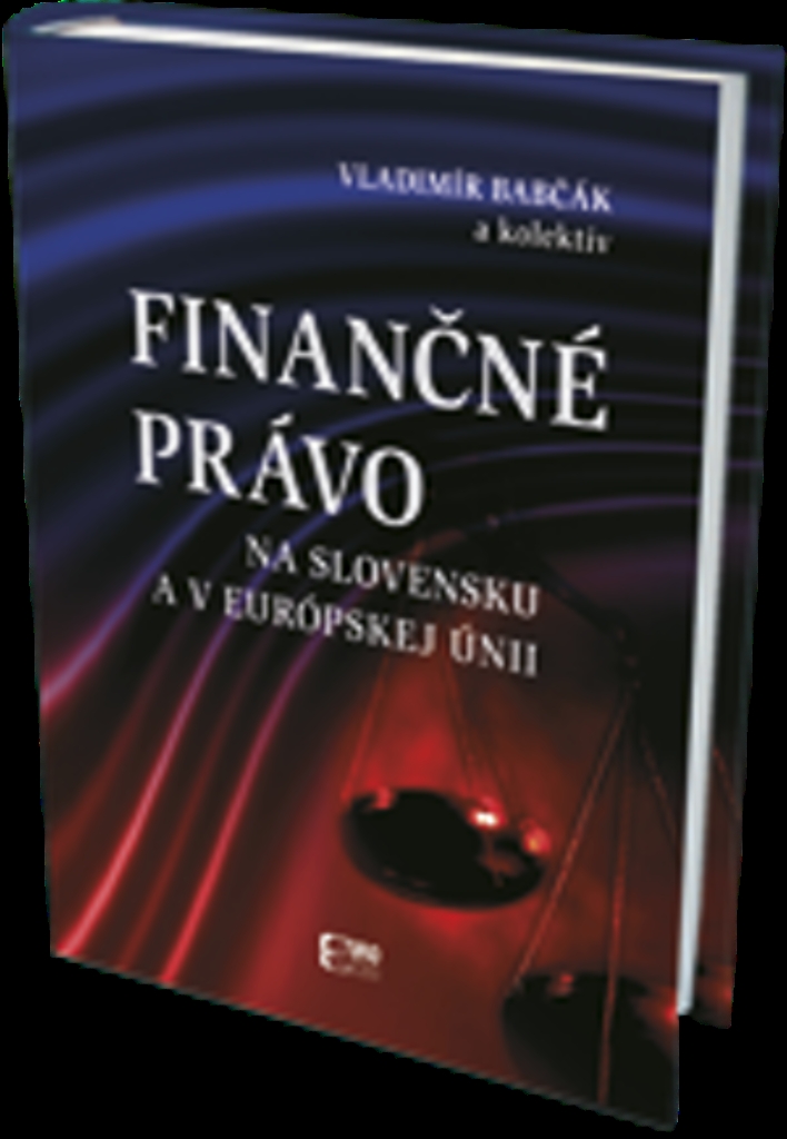 Finančné právo na Slovensku a v Európskej únii - Karin Prievozníková