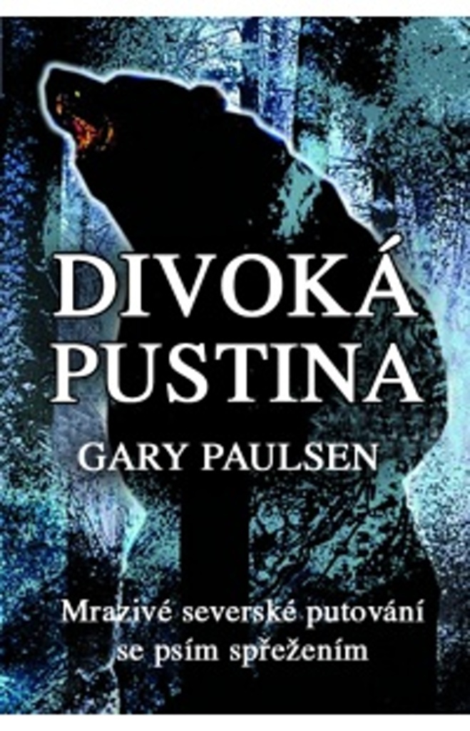 Divoká pustina - Gary Paulsen