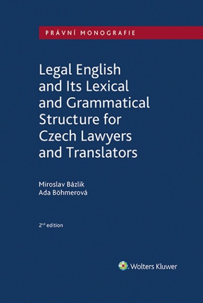 Legal English and Its Lexical and Grammatical Structure - Ada Böhmerová