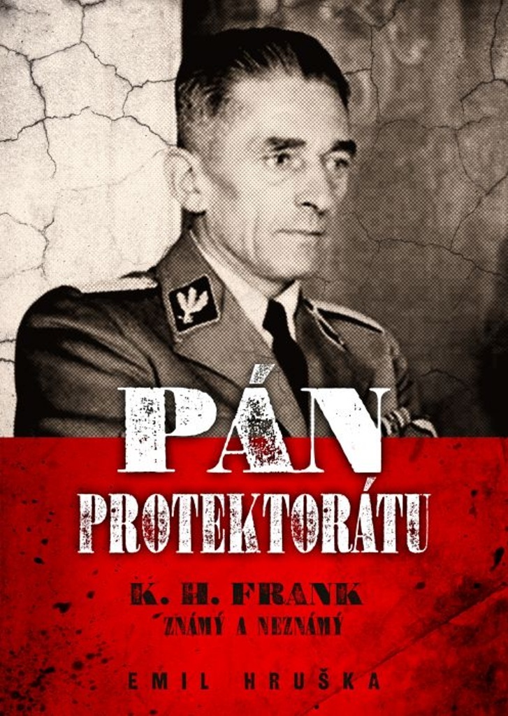 Pán Protektorátu - Emil Hruška