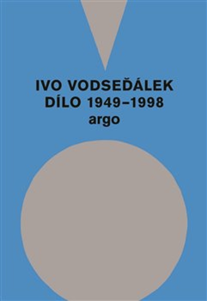 Ivo Vodseďálek Dílo 1949 - 1998 - Ivo Vodseďálek