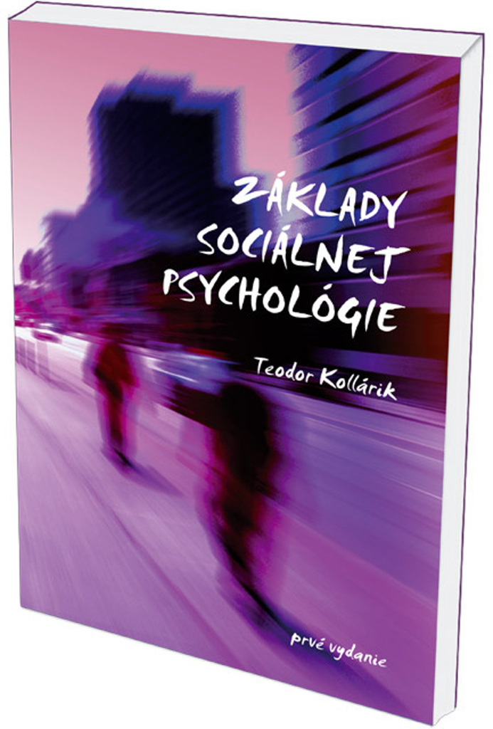Základy sociálnej psychológie - Teodor Kollárik