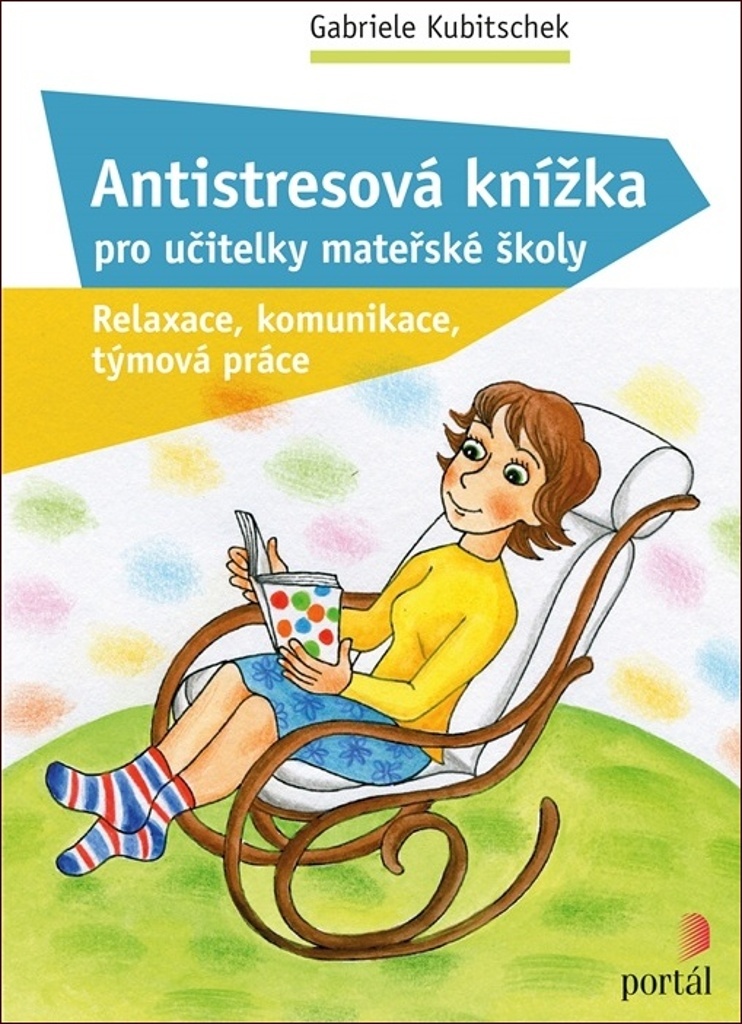 Antistresová knížka pro učitelky mateřské školy - Gabriele Kubitschek