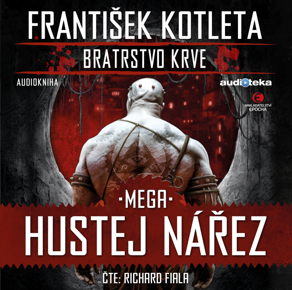 Bratrstvo krve 3 Mega Hustej nářez - František Kotleta