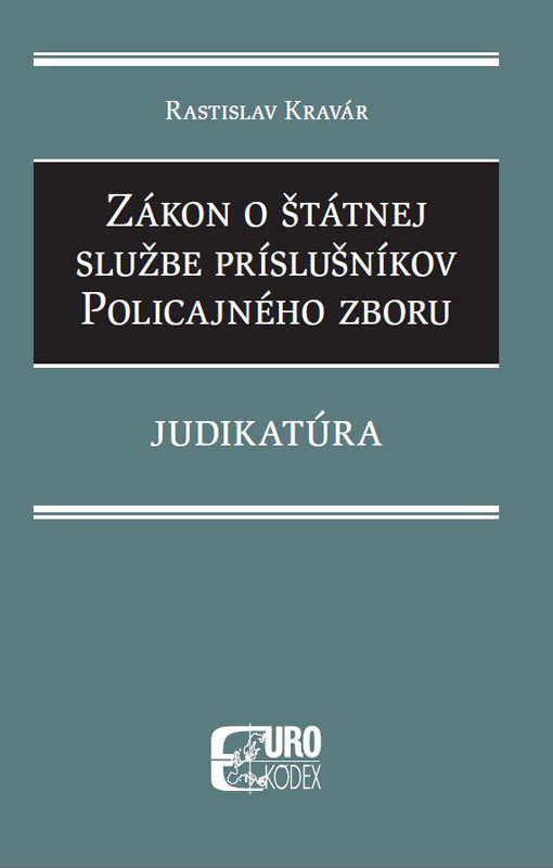 Zákon o štátnej službe príslušníkov policajného zboru - Rastislav Kravár