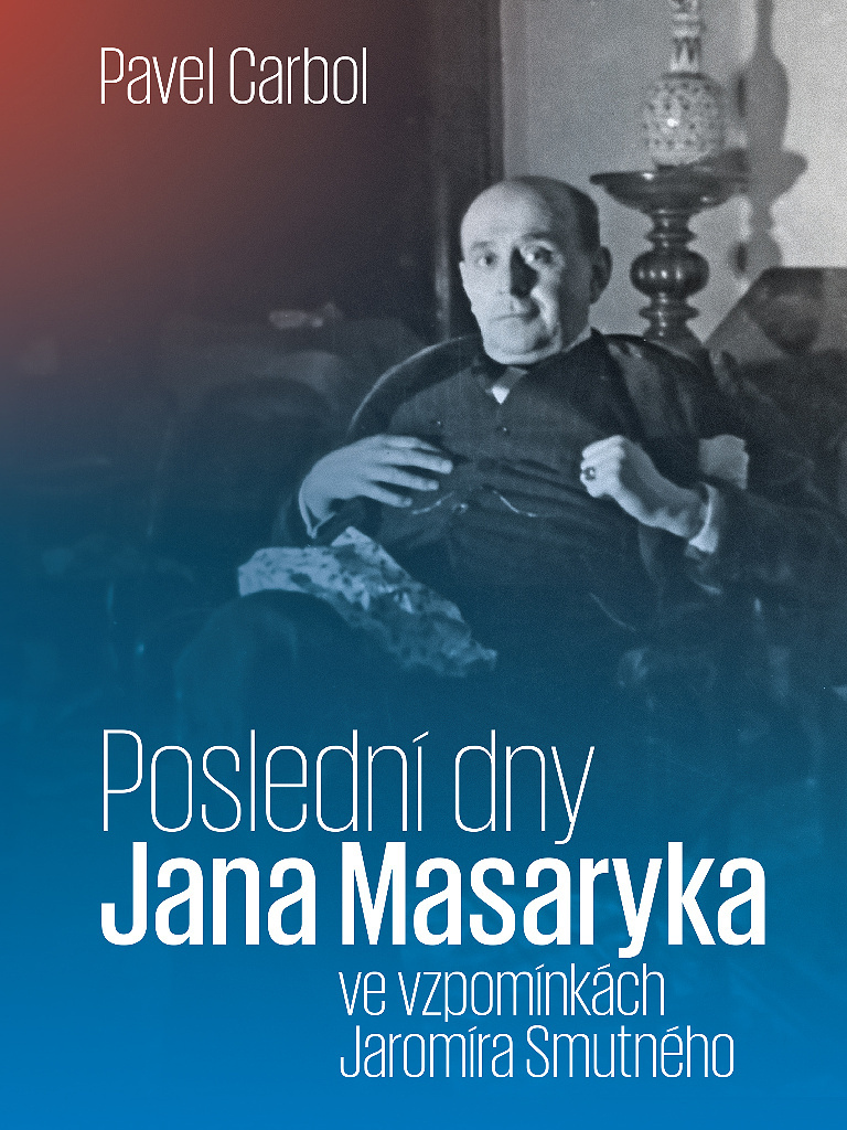 Poslední dny Jana Masaryka - Pavel Carbol
