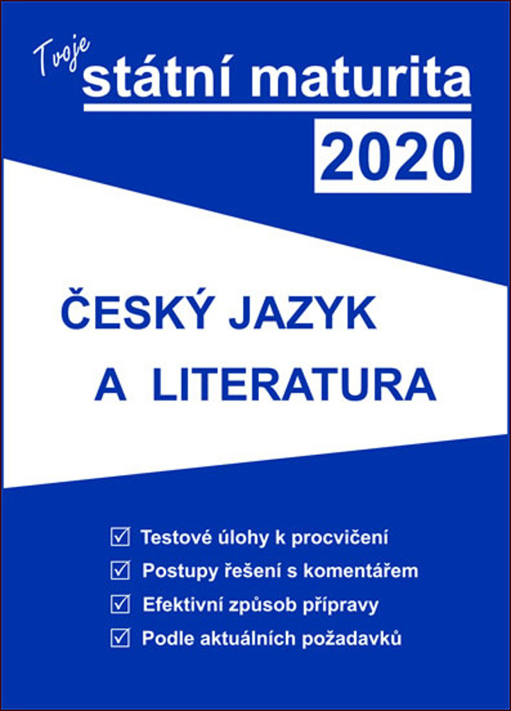 Tvoje státní maturita 2020 Český jazyk a literatura