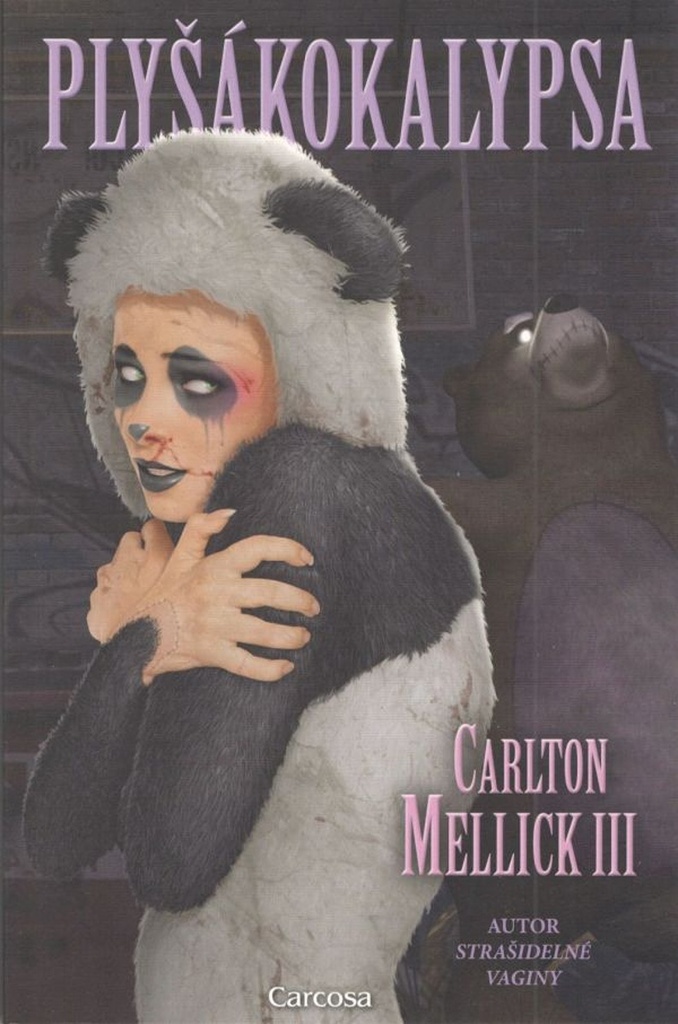 Plyšákokalypsa - Carlton Mellick III