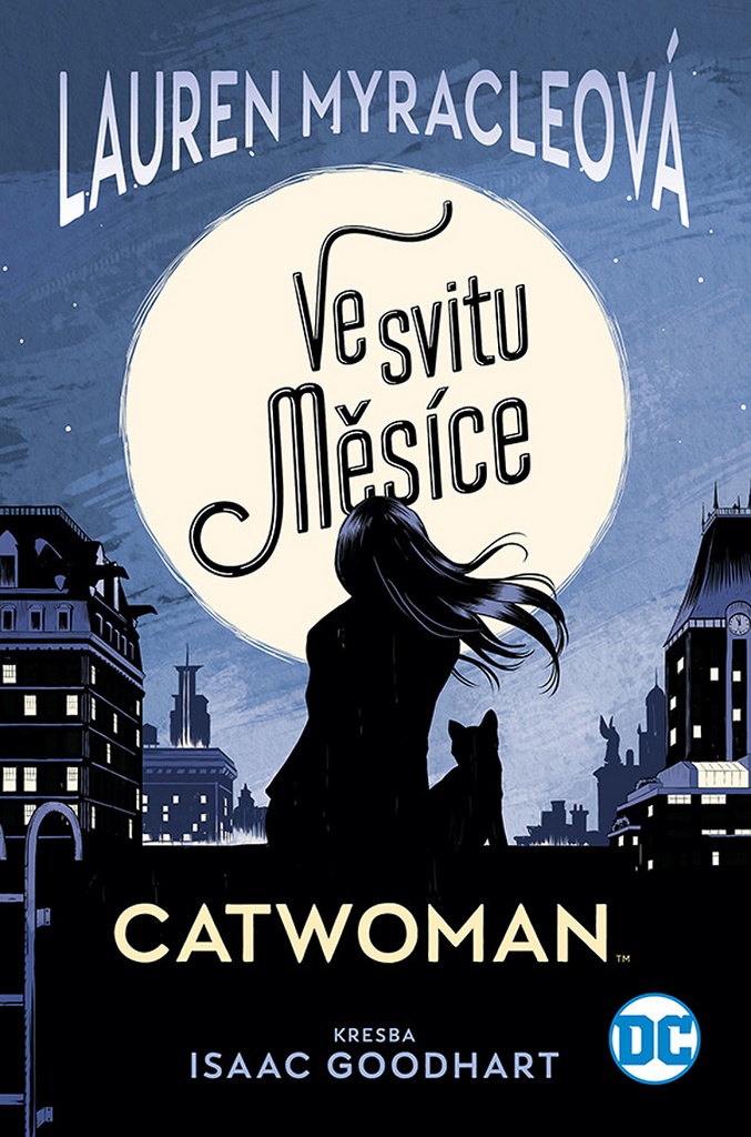 Catwoman Ve svitu Měsíce - Lauren Myracleová
