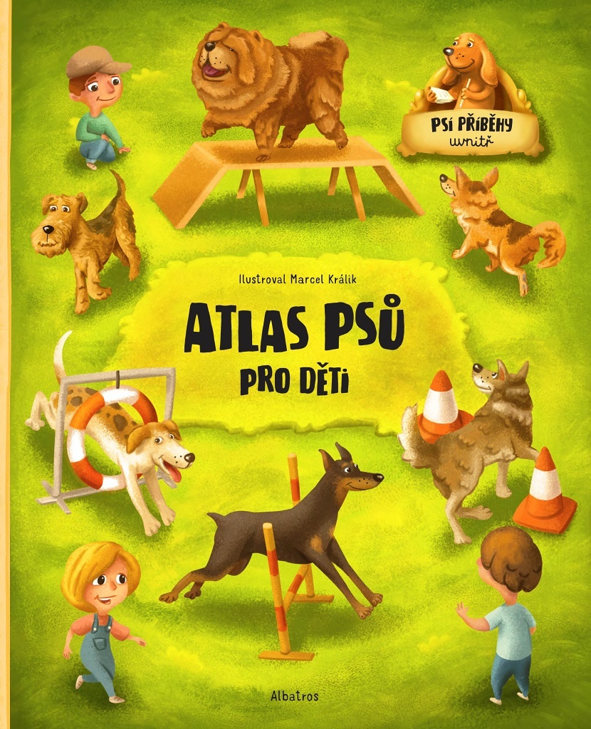 Atlas psů pro děti - Jana Sedláčková