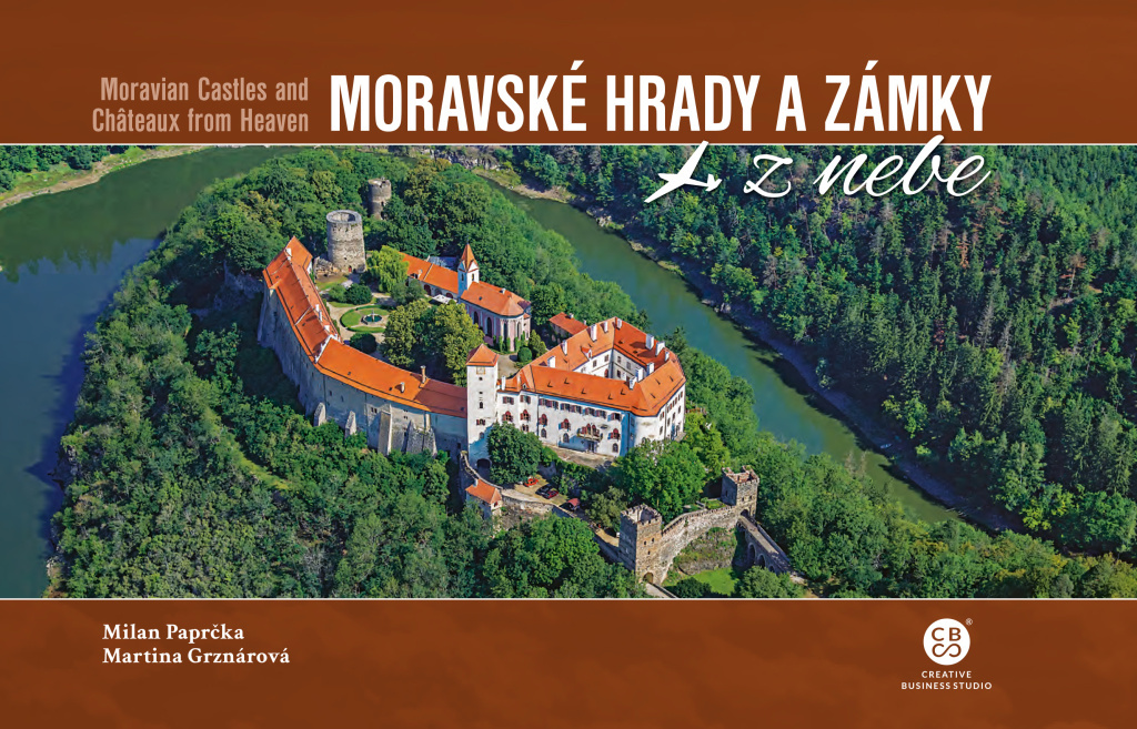 Moravské hrady a zámky z nebe - Milan Paprčka