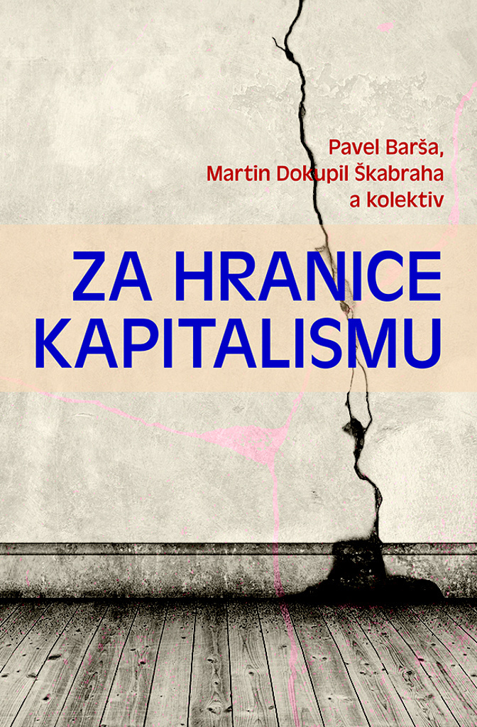 Za hranice kapitalismu - Pavel Barša
