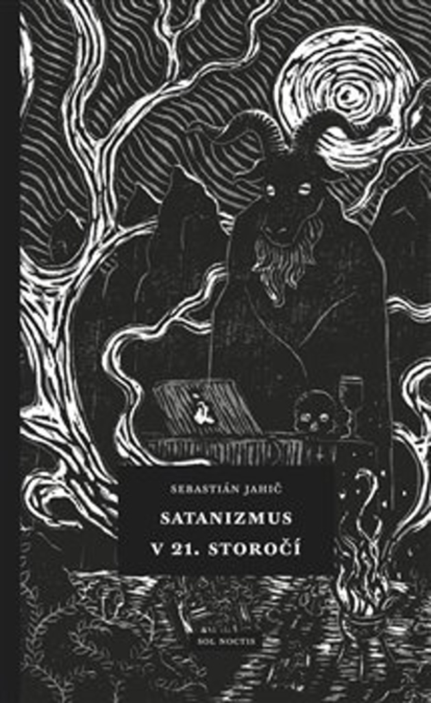 Satanizmus v 21. storočí - Sebastián Jahič
