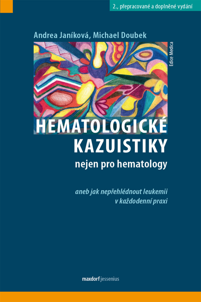 Hematologické kazuistiky nejen pro hematology - Andrea Janíková