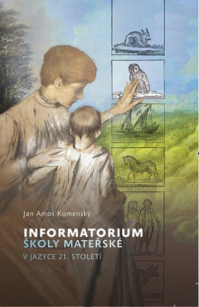Informatorium školy mateřské v jazyce 21. století - Jan Amos Komenský