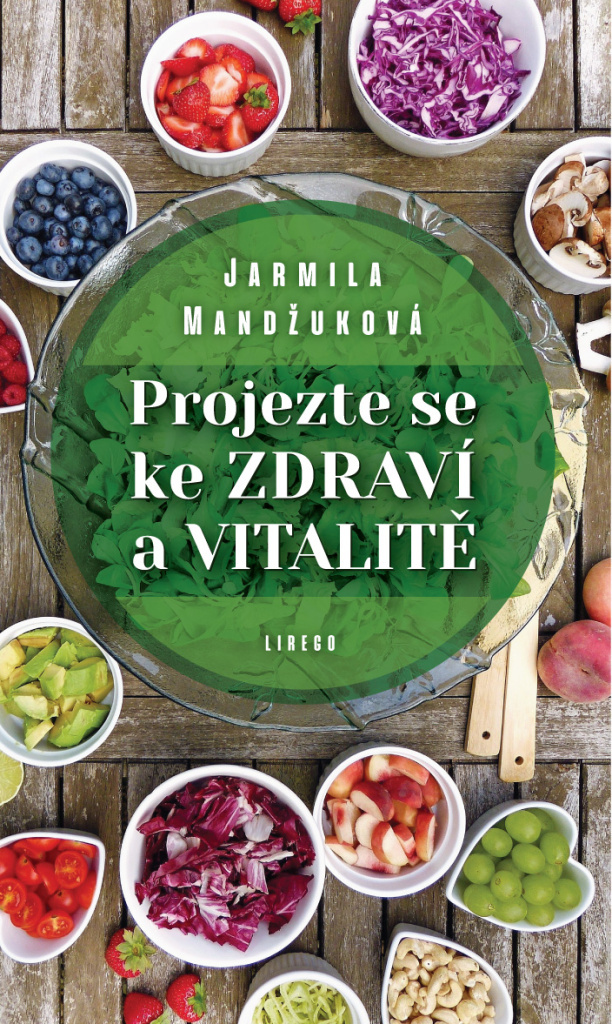 Projezte se ke zdraví a vitalitě - Jarmila Mandžuková