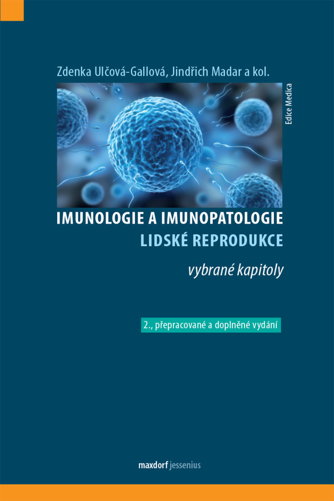 Imunologie a imunopatologie lidské reprodukce - Zdenka Ulčová-Gallová