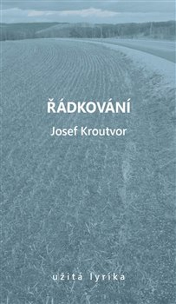 Řádkování - Josef Kroutvor