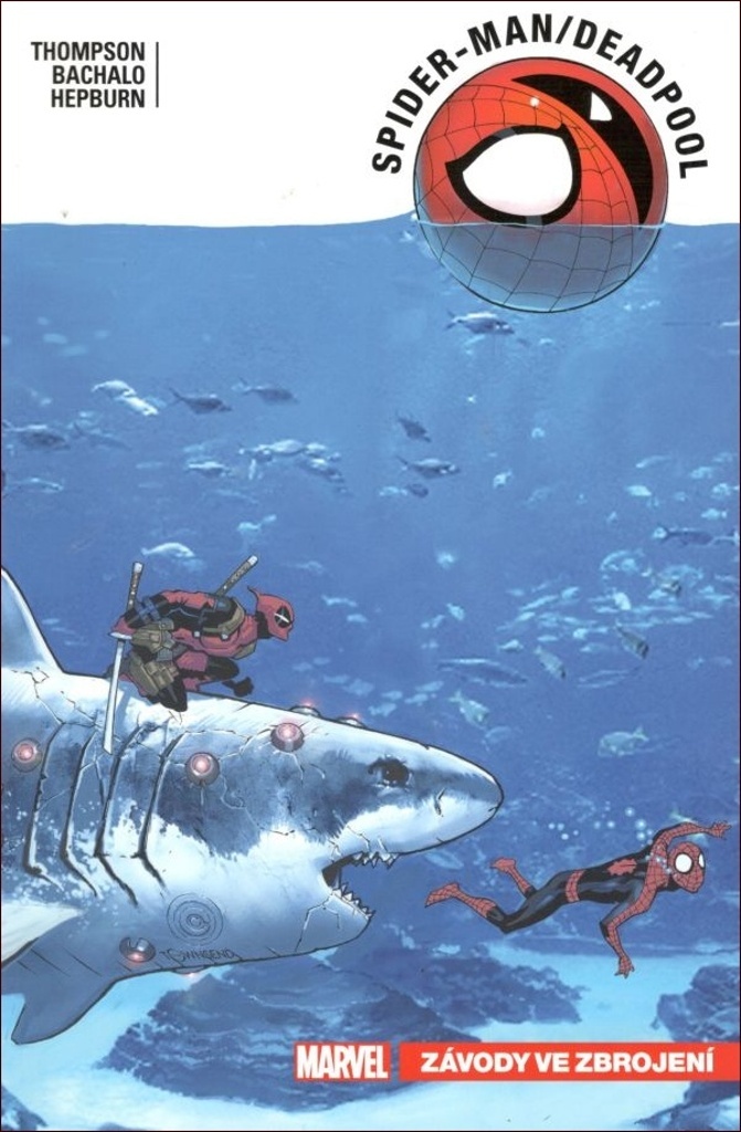 Spider-Man/Deadpool Závody ve zbrojení - Robbie Thompson