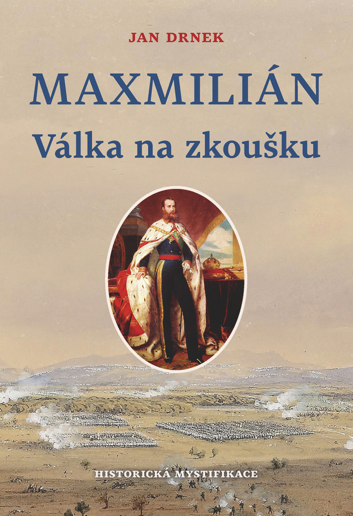 Maxmilián Válka na zkoušku - Jan Drnek