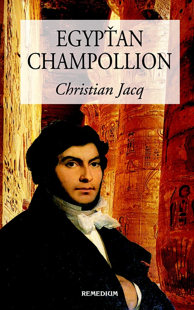 Egypťan Champollion - Christian Jacq